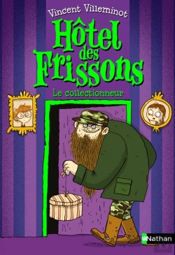 Bertrand.pt - Hôtel Des Frissons Tome 1 : Le Collectionneur
