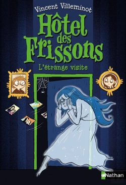Bertrand.pt - Hôtel Des Frissons Tome 4 : L'Étrange Visite