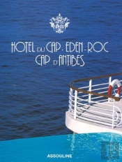 Hotel Du Cap ; Eden Roc, Cap D'Antibes