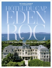 Hôtel Du Cap-Eden-Roc : La Légende Éternelle De La Riviera