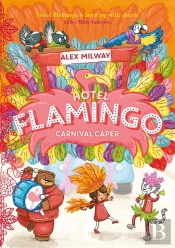 Hotel Flamingo: Carnival Caper