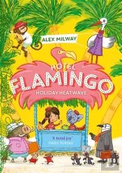 Hotel Flamingo: Holiday Heatwave