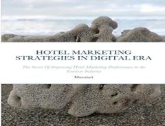 Hotel Marketing Strategies In Digital Era