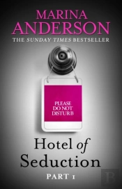 Hotel Of Seduction: Part 1