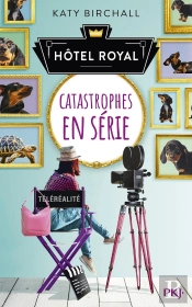 Hotel Royal - Tome 2 Catastrophes En Serie - Vol02