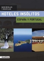 Hoteles Insólitos España y Portugal