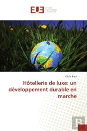 Hotellerie De Luxe: Un Developpement Durableen Marche