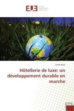 Bertrand.pt - Hotellerie De Luxe: Un Developpement Durableen Marche