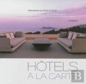Hôtels À La Carte ; Provence & Côte D'Azur