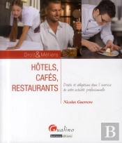 Hotels, Cafes, Restaurants: Le Droit Applicable A Votre Activite