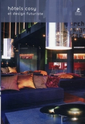 Hôtels Cosy Et Design Futuriste