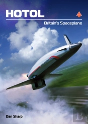 Hotol: Britain'S Spaceplane