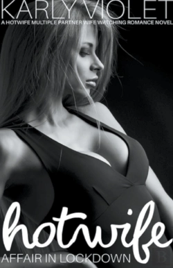 Bertrand.pt - Hotwife Affair In Lockdown - A Hotwife Multiple Partner Wife Watching Romance Novel