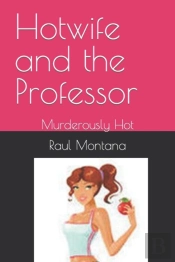 Hotwife And The Professor
