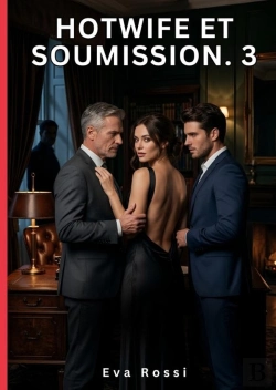 Bertrand.pt - Hotwife Et Soumission 3 - Nouvelle Erotique De Sexe Tabo