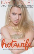 Hotwife Finds Pleasure With Her Husband'S Friend - A Hot Wife Multiple Partner Wife Sharing Romance Novel