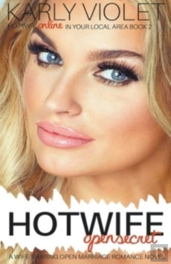 Bertrand.pt - Hotwife Open Secret - A Wife Sharing Open Marriage Romance Novel