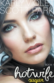 Hotwife Sugar Book 1