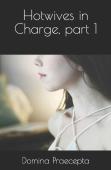 Hotwives In Charge, Part 1