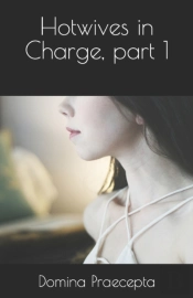Hotwives In Charge, Part 1
