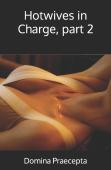 Hotwives In Charge, Part 2