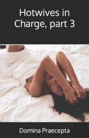 Hotwives In Charge, Part 3
