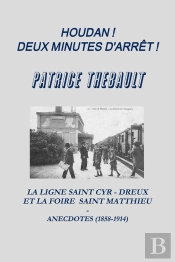 Houdan ! Deux Minutes D'Arret !