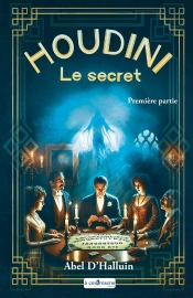 Houdini Le Secret Première Partie