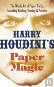 Houdini'S Paper Magic