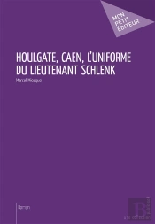 Houlgate, Caen, L'Uniforme Du Lieutenant Schlenk