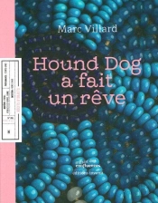 Hound Dog A Fait Un Rêve