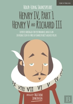 Bertrand.pt - Hour-Long Shakespeare: Henry Iv (Part 1) Henry V And Richard Iii