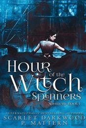 Hour Of The Witch Spinners