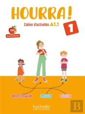 Hourra ! 1 : Fle ; Cahier D'Activités ; A1.1