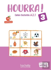 Hourra ! 3 : Fle ; Cahier D'Activités ; A2.1