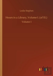 Hours In A Library, Volume I.  Of Iii.