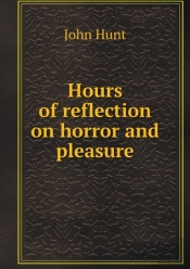 Hours Of Reflection On Horror And Pleasure