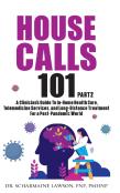 House Calls 101