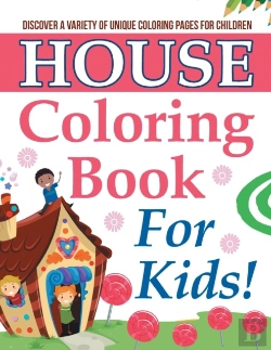 Bertrand.pt - House Coloring Book For Kids! Discover A Variety Of Unique Coloring Pages For Children