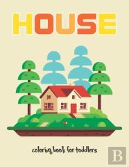 House Coloring Book For Toddlers