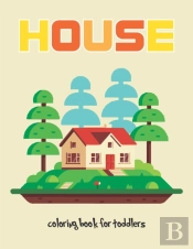 House Coloring Book For Toddlers