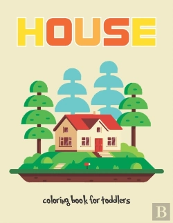 Bertrand.pt - House Coloring Book For Toddlers