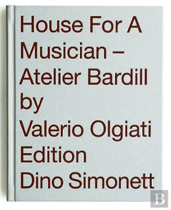 Bertrand.pt - House For A Musician, Atelier Bardill