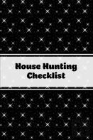 House Hunting Checklist