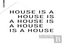House Is A House Is A House Is A House Is A House