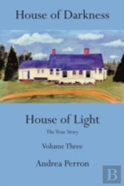 House Of Darkness, House Of Light