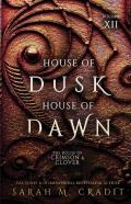 House Of Dusk, House Of Dawn