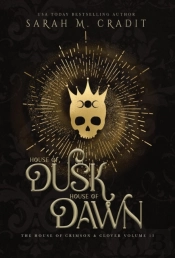 House Of Dusk, House Of Dawn