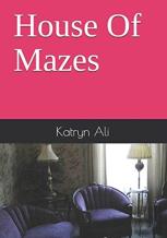 House Of Mazes