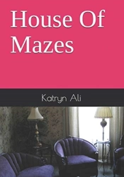 House Of Mazes
